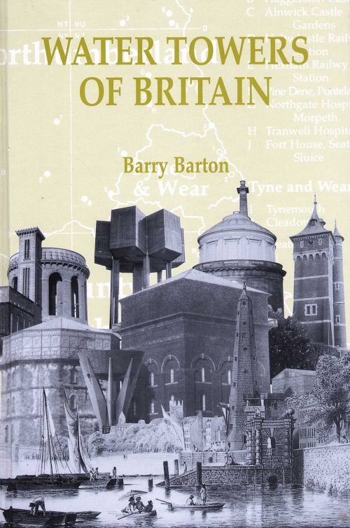 Water Towers Of Britain by Barry Barton - cover